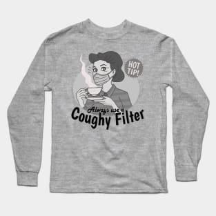 Coughy Filter Long Sleeve T-Shirt